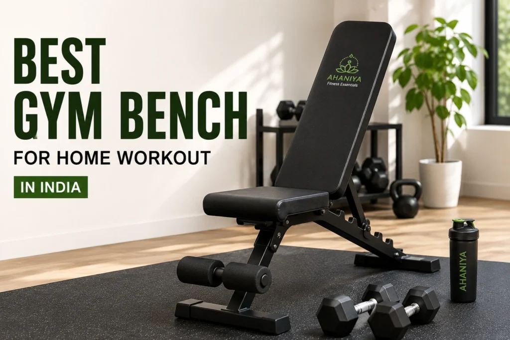 Best Gym Bench for Home Workout in India